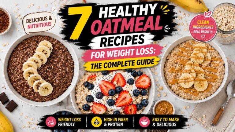 7 Healthy Oatmeal Recipes For Weight Loss: The Complete Guide
